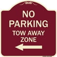 thumbnail image 1 of SignMission Designer Series Sign - No Parking Tow Away Zone with Left Arrow | Burgundy 18" X 18" Heavy-Gauge Aluminum Architectural Sign | Protect Your Business & Municipality | Made in, 1 of 4