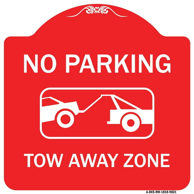 SignMission Designer Series Sign - No Parking Tow Away Zone | Red & White 18" X 18" Heavy-Gauge Aluminum Architectural Sign | Protect Your Business & Municipality | Made in the USA