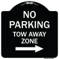 thumbnail image 1 of SignMission Designer Series Sign - No Parking Tow Away Zone with Right Arrow | Black & White 18" X 18" Heavy-Gauge Aluminum Architectural Sign | Made in the USA, 1 of 4