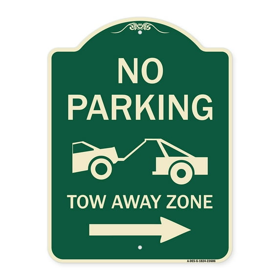 SignMission Designer Series Sign - No Parking Tow-Away Zone with Right Arrow | Green & Tan 18" x 24" Heavy-Gauge Aluminum Architectural Sign | Protect Your Business & Municipality |