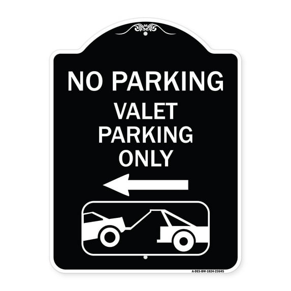 SignMission Designer Series Sign - No Parking Valet Parking Only (With Left Arrow) (With Car Tow Graphic) | Black & White 18" x 24" Heavy-Gauge Aluminum Architectural Sign | Made in the