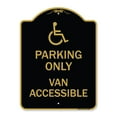thumbnail image 1 of SignMission A-DES-BG-1824-23406 18 x 24 in. Designer Series Sign - Parking Only Van Accessible with Graphic, Black & Gold, 1 of 4