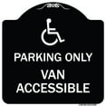 thumbnail image 1 of SignMission Designer Series Sign - Parking Only Van Accessible (With Graphic) | Black & White 18" X 18" Heavy-Gauge Aluminum Architectural Sign | Made in the USA, 1 of 4