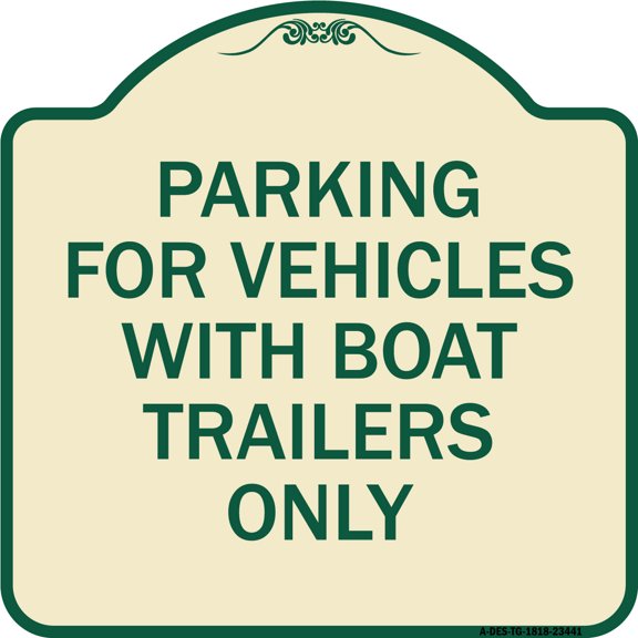 SignMission Designer Series Sign - Parking for Vehicles with Boat Trailers Only | Tan & Green 18" X 18" Heavy-Gauge Aluminum Architectural Sign | Made in the USA