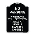 thumbnail image 1 of SignMission Designer Series Sign - No Parking Violators Towed Away at Owner's Expense | Black & White 18" x 24" Heavy-Gauge Aluminum Architectural Sign | Made in the USA, 1 of 4