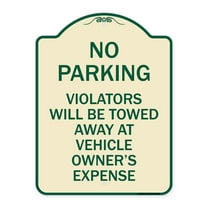 SignMission Designer Series Sign - No Parking Violators Towed Away at Owner's Expense | Tan & Green 18" x 24" Heavy-Gauge Aluminum Architectural Sign | Made in the USA