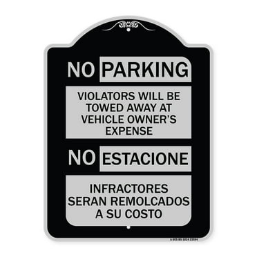 SignMission Designer Series Sign - No Parking Violators Will Be Towed Away at Vehicle Owner's - No Estacione Infractores Seran Remolcado a Su Costo | Black & Silver 18" x 24"