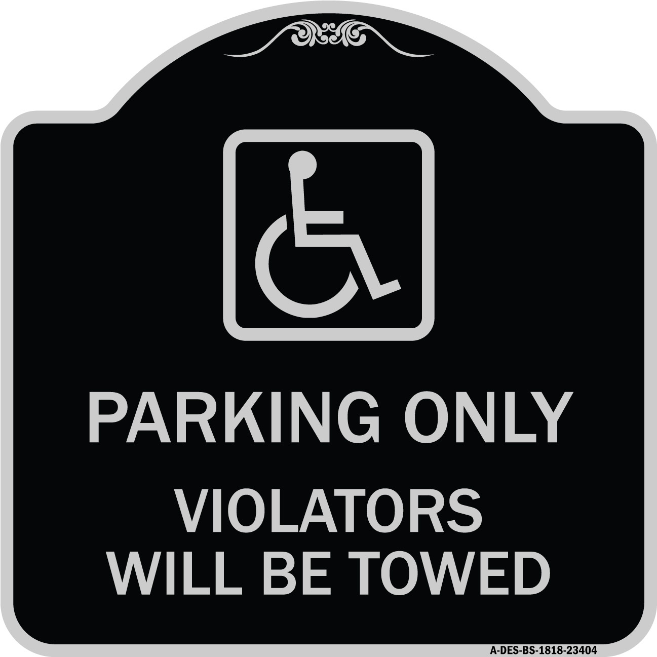 SignMission Designer Series Sign - Parking Only Violators Will Be Towed ...