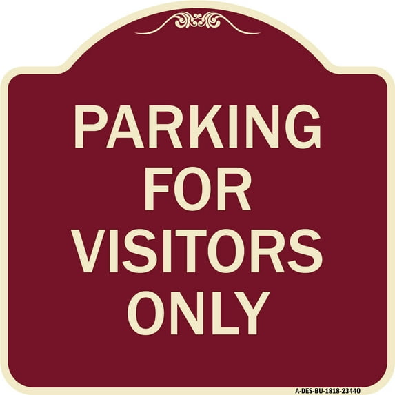 SignMission Designer Series Sign - Parking for Visitors Only | Burgundy 18" X 18" Heavy-Gauge Aluminum Architectural Sign | Protect Your Business & Municipality | Made in the USA