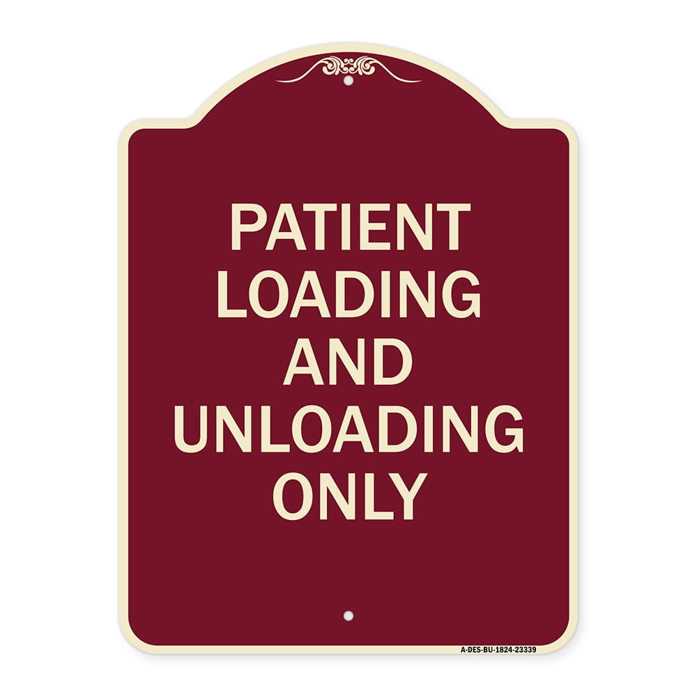 SignMission Designer Series Sign - Patient Loading and Unloading Only ...