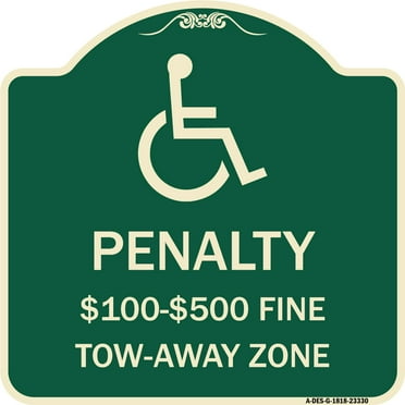 SignMission Designer Series Sign - Penalty - $100 - $500 Fine - Tow-Away Zone | Green & Tan 18" X 18" Heavy-Gauge Aluminum Architectural Sign | Protect Your Business & Municipality |
