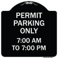 thumbnail image 1 of SignMission Designer Series Sign - Permit Parking Only 7-00 Am to 7-00 Pm | Black & White 18" X 18" Heavy-Gauge Aluminum Architectural Sign | Protect Your Business & Municipality | Made, 1 of 4