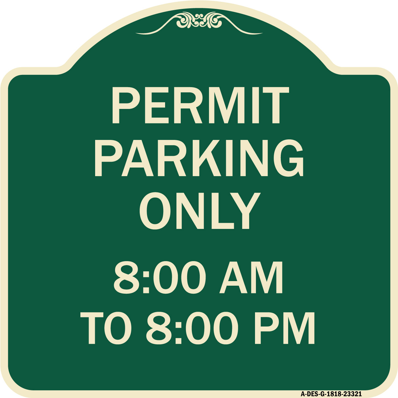 SignMission Designer Series Sign - Permit Parking Only 8-00 Am to 8-00 ...