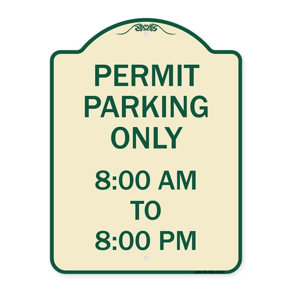 SignMission Designer Series Sign - Permit Parking Only 8-00 Am to 8-00 Pm | Tan & Green 18" x 24" Heavy-Gauge Aluminum Architectural Sign | Protect Your Business & Municipality | Made