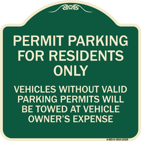 SignMission Designer Series Sign - Permit Parking for Residents Only Vehicles Without Valid Parking Permits Will Be Towed at Vehicle Owner's Expense | Green & Tan 18" X 18" Heavy-Gauge