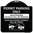 thumbnail image 1 of SignMission Designer Series Sign - Permit Parking Only Unauthorized Vehicles Will Be Ticketed Vehicles Without Permits Will Be Towed (With Graphic) | Black & White 18" X 18" Heavy-Gauge, 1 of 4