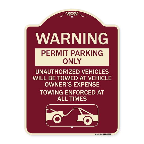 SignMission Designer Series Sign - Permit Parking Only Unauthorized Vehicles Will Be Towed at Vehicle Owner's Expense Towing Enforced | Burgundy 18" x 24" Heavy-Gauge Aluminum
