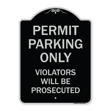 SignMission Designer Series Sign - Permit Parking Only Violators Will Be Prosecuted | Black & Silver 18" x 24" Heavy-Gauge Aluminum Architectural Sign | Made in the USA