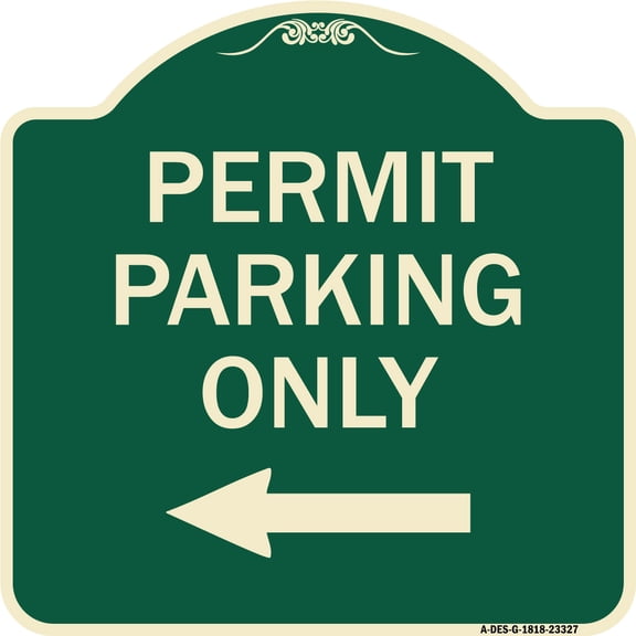 SignMission Designer Series Sign - Permit Parking Only (With Left Arrow) | Green & Tan 18" X 18" Heavy-Gauge Aluminum Architectural Sign | Protect Your Business & Municipality | Made in