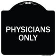 thumbnail image 1 of SignMission Designer Series Sign - Physicians Only | Black & White 18" X 18" Heavy-Gauge Aluminum Architectural Sign | Protect Your Business & Municipality | Made in the USA, 1 of 4