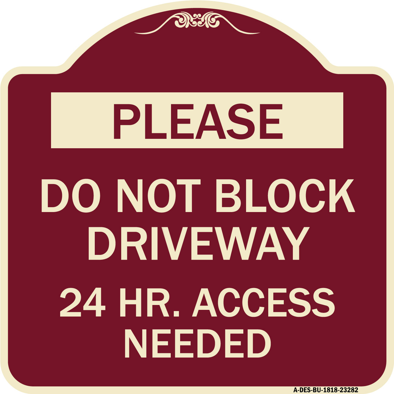SignMission Designer Series Sign - Please Do Not Block Driveway 24 Hour ...