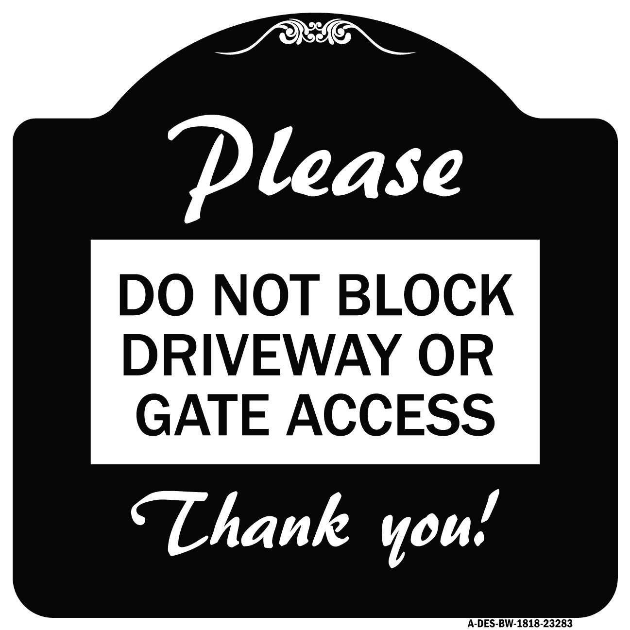SignMission Designer Series Sign - Please Do Not Block Driveway or Gate ...