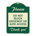 thumbnail image 1 of SignMission Designer Series Sign - Please Do Not Block Driveway or Gate Access Thank You | Green & Tan 18" x 24" Heavy-Gauge Aluminum Architectural Sign | Made in the USA, 1 of 4