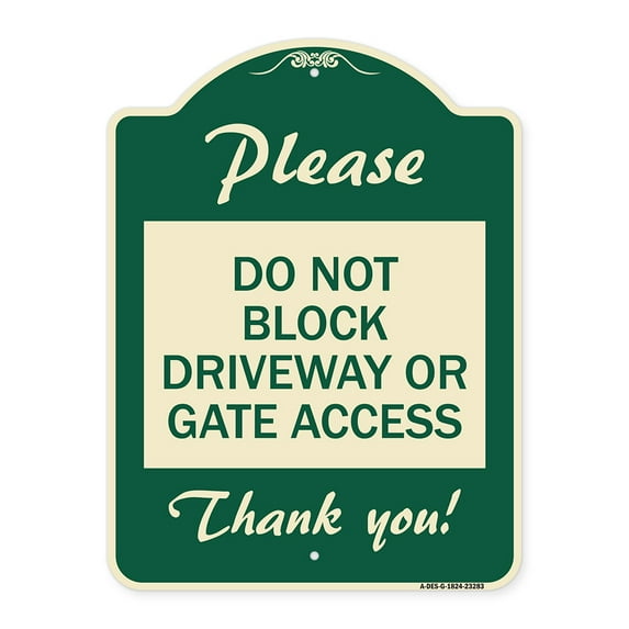 SignMission Designer Series Sign - Please Do Not Block Driveway or Gate Access Thank You | Green & Tan 18" x 24" Heavy-Gauge Aluminum Architectural Sign | Made in the USA