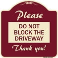 thumbnail image 1 of SignMission Designer Series Sign - Please Do Not Block the Driveway Thank You! | Burgundy 18" X 18" Heavy-Gauge Aluminum Architectural Sign | Protect Your Business & Municipality | Made, 1 of 4