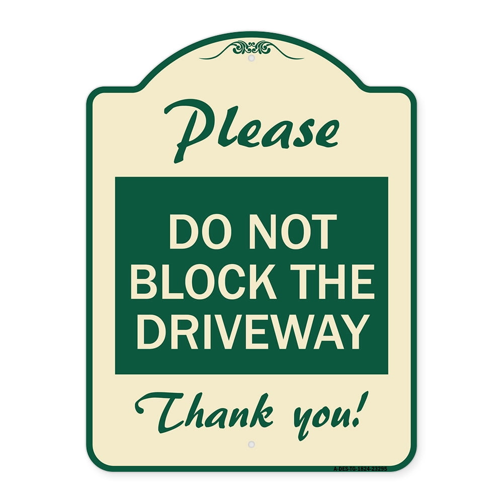 SignMission Designer Series Sign - Please Do Not Block the Driveway ...