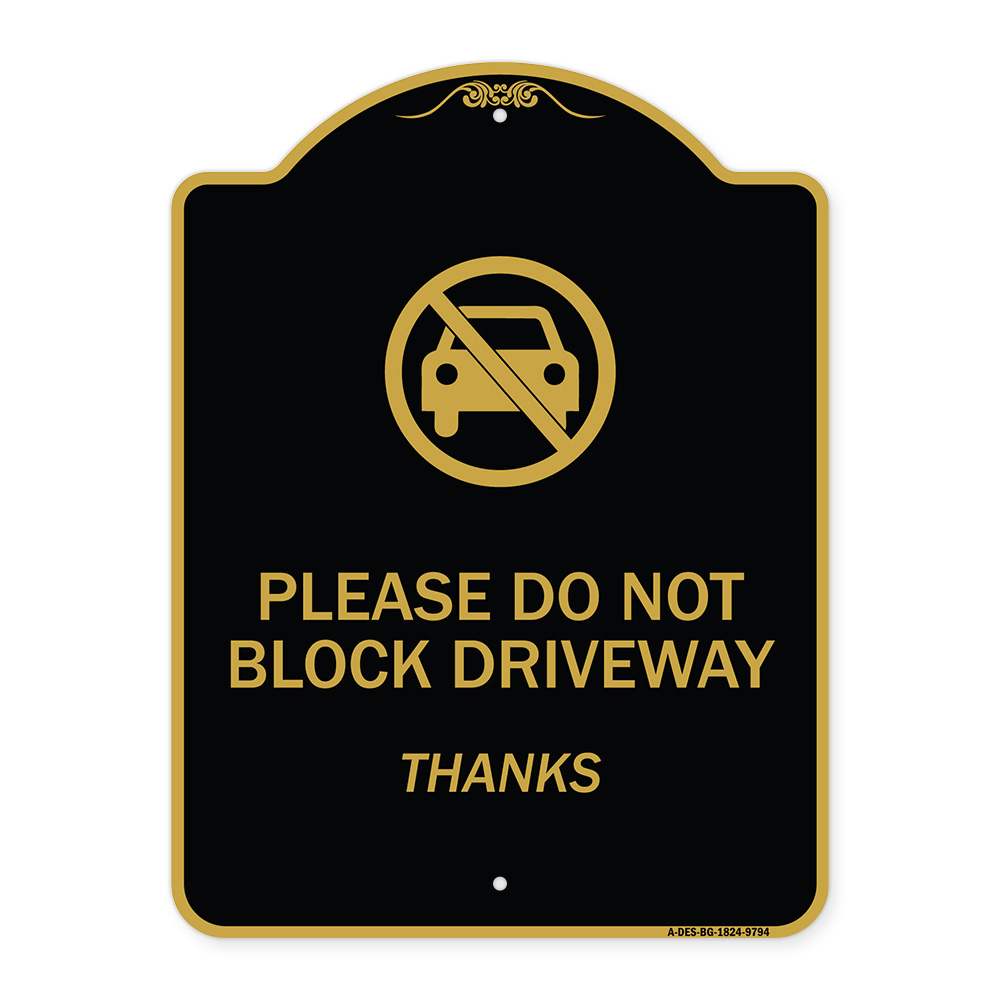 SignMission Designer Series Sign - Please Do Not Block Driveway, Thanks ...