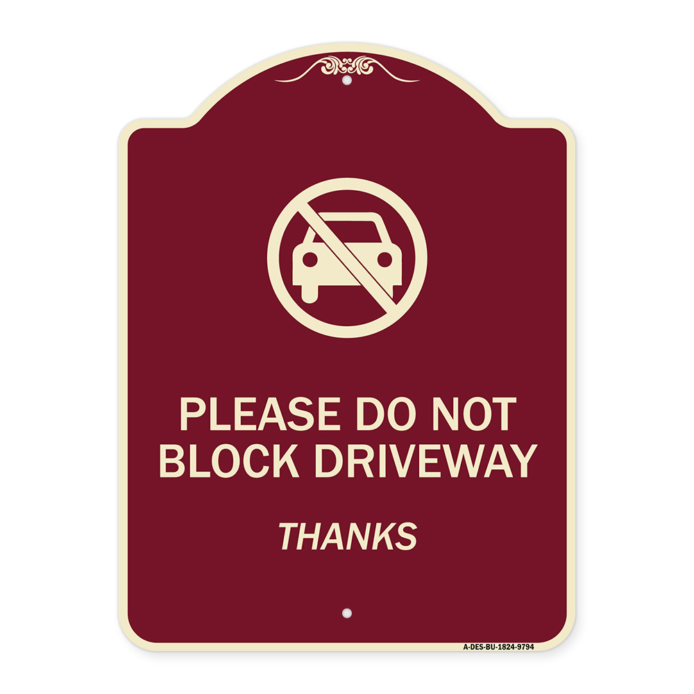 SignMission Designer Series Sign - Please Do Not Block Driveway, Thanks ...