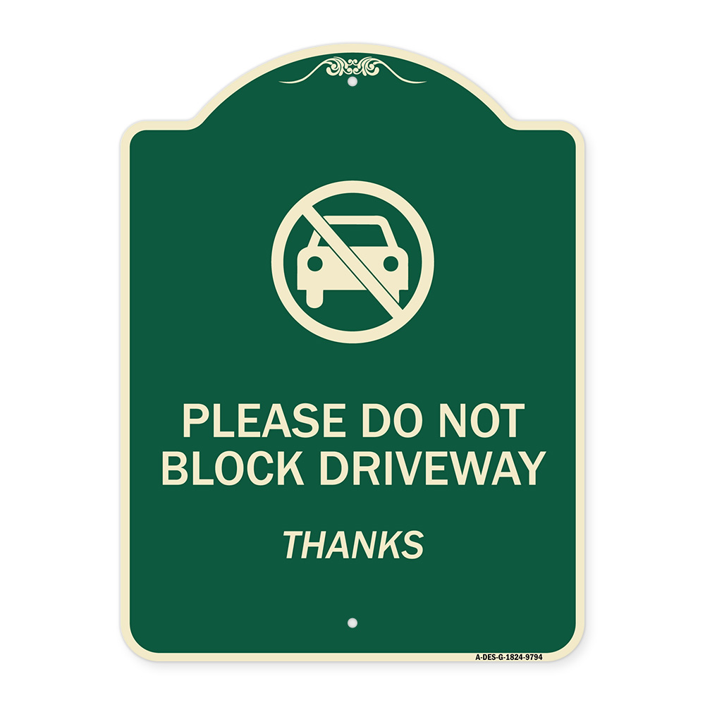 SignMission Designer Series Sign - Please Do Not Block Driveway, Thanks ...