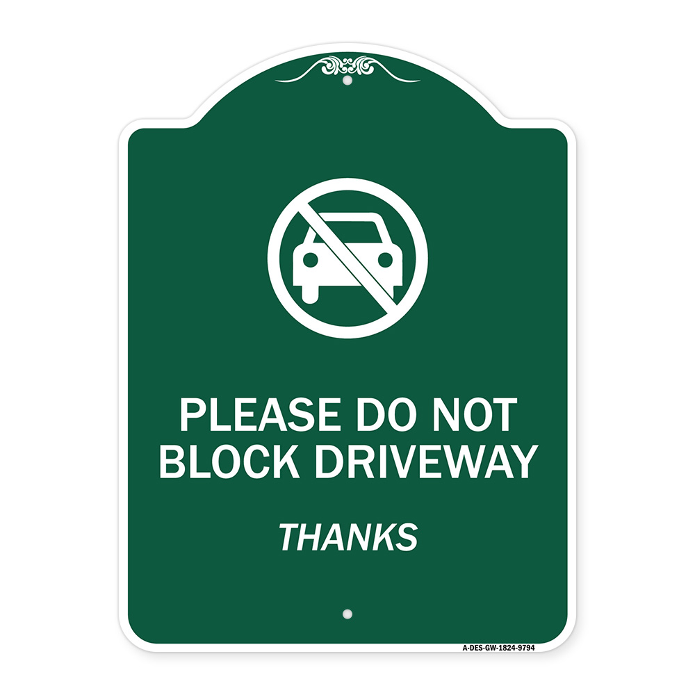 SignMission Designer Series Sign - Please Do Not Block Driveway Thanks ...