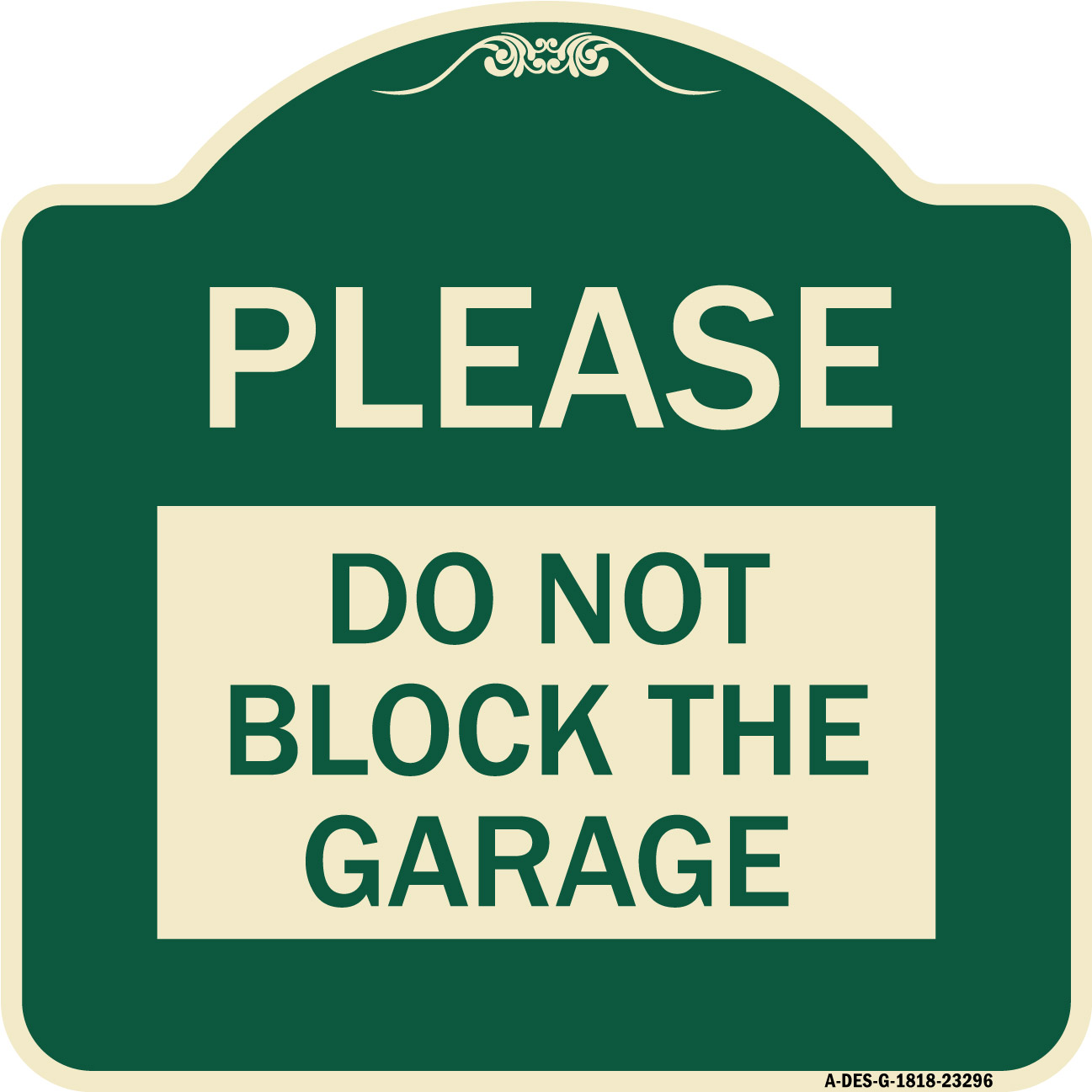 SignMission Designer Series Sign - Please Do Not Block Garage | Green ...