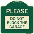 thumbnail image 1 of SignMission Designer Series Sign - Please Do Not Block Garage | Green & Tan 18" X 18" Heavy-Gauge Aluminum Architectural Sign | Protect Your Business & Municipality | Made in the USA, 1 of 4