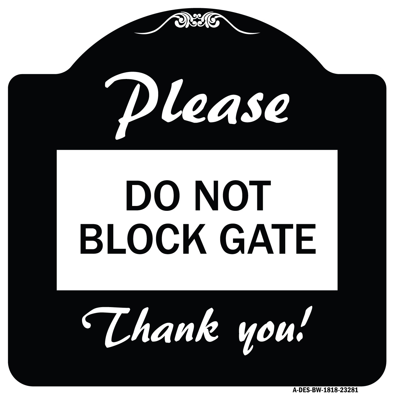 SignMission Designer Series Sign - Please Do Not Block Gate | Black ...