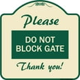 thumbnail image 1 of SignMission Designer Series Sign - Please Do Not Block Gate | Tan & Green 18" X 18" Heavy-Gauge Aluminum Architectural Sign | Protect Your Business & Municipality | Made in the USA, 1 of 4