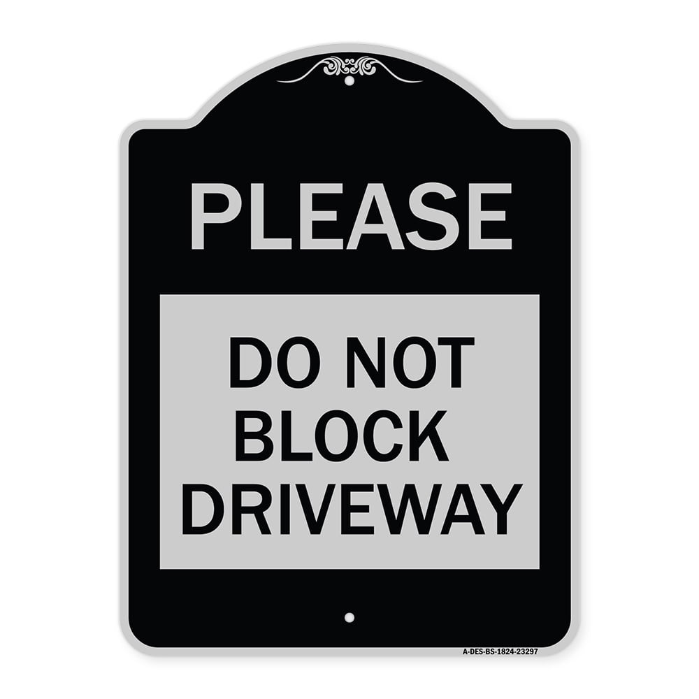 SignMission Designer Series Sign Please Do Not Block Driveway Black