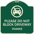 thumbnail image 1 of SignMission A-DES-G-1818-9794 Designer Series Sign - Please Do Not Block Driveway , Thanks, 1 of 4