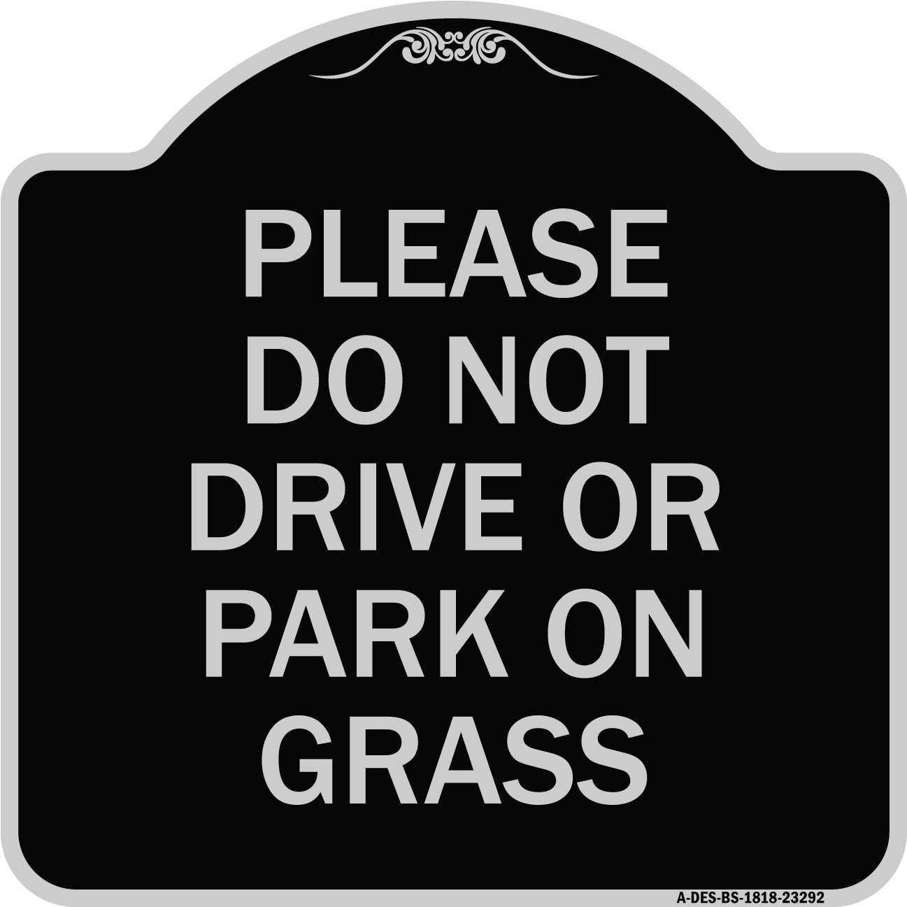 SignMission Designer Series Sign - Please Do Not Drive or Park on Grass ...