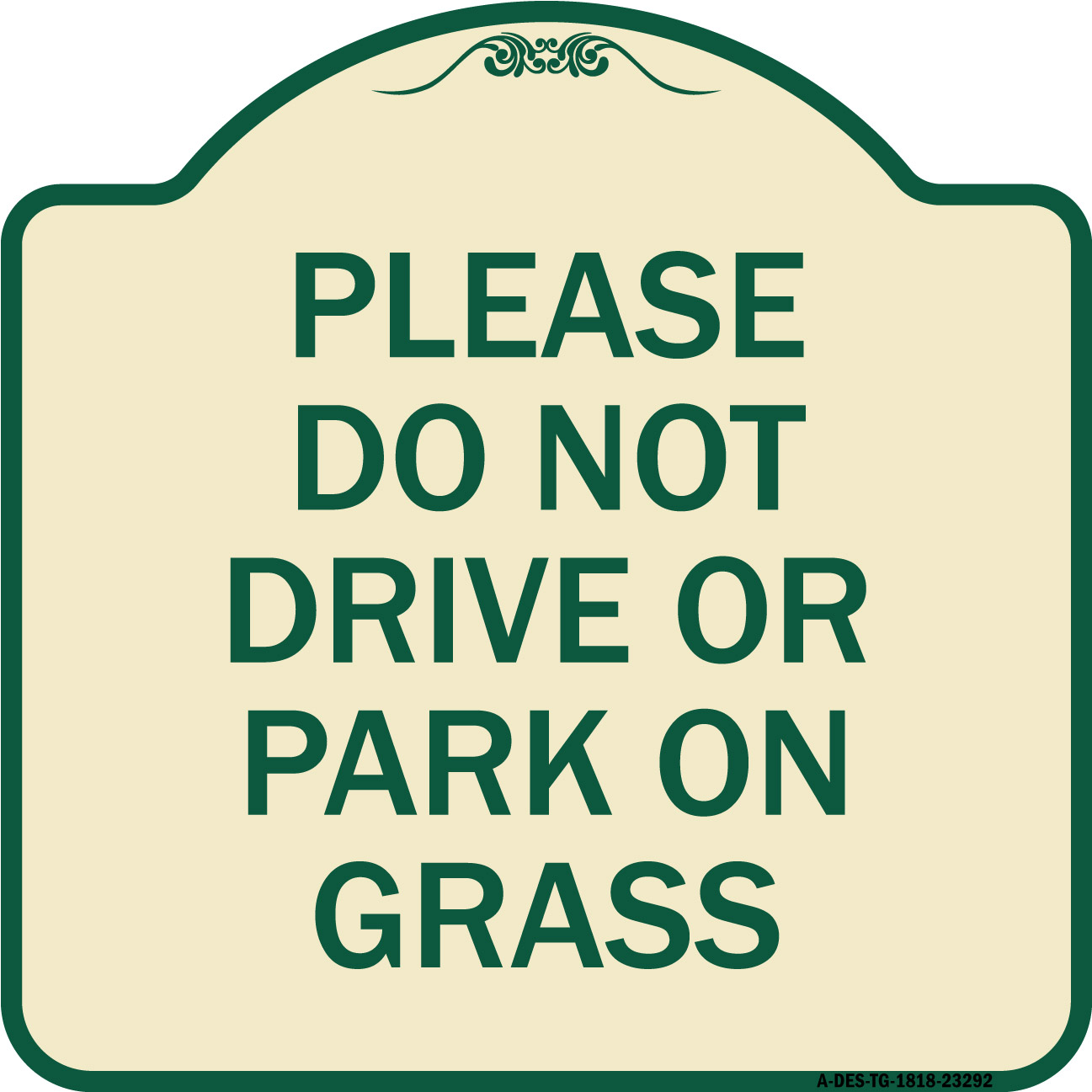SignMission Designer Series Sign - Please Do Not Drive or Park on Grass ...