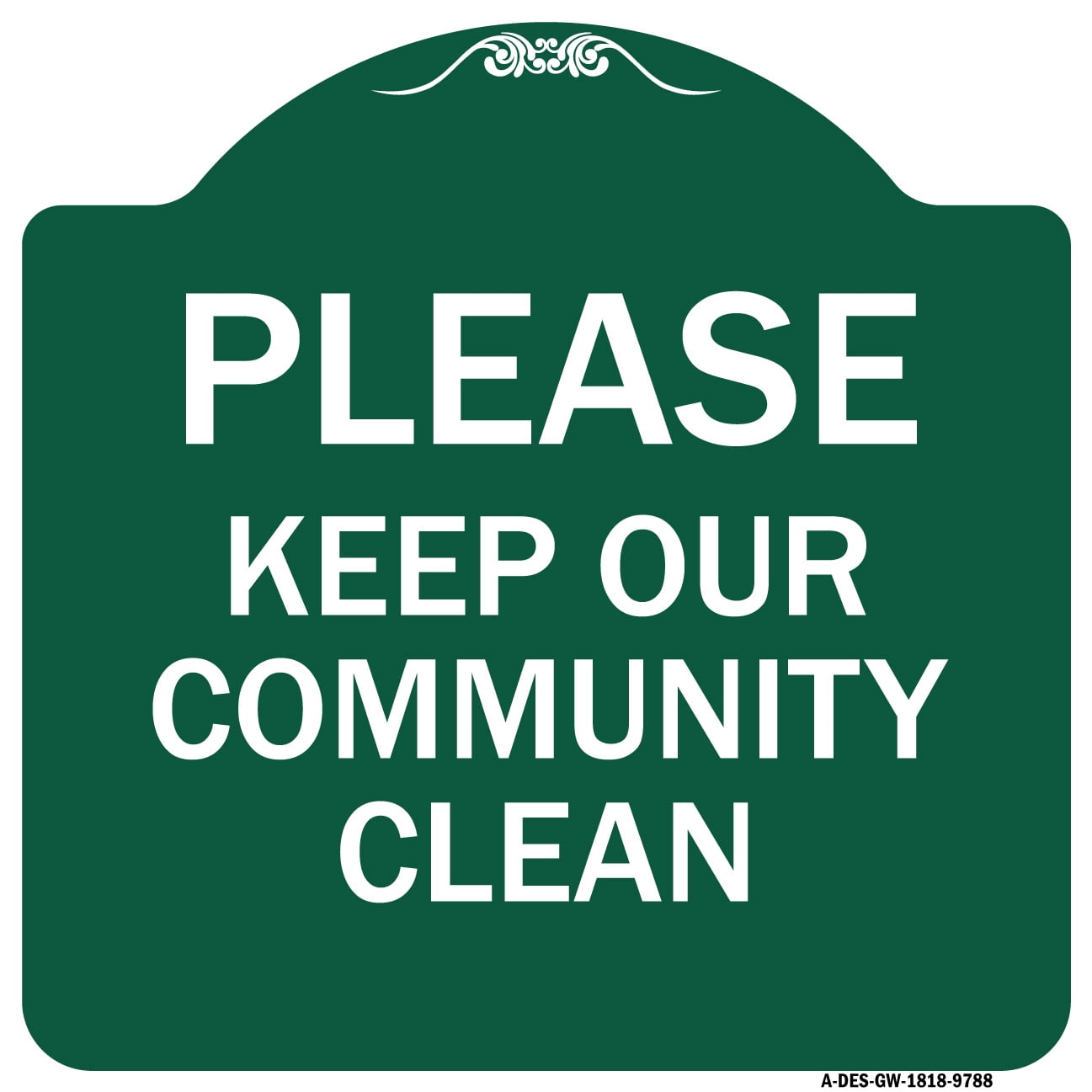 SignMission Designer Series Sign - Please Keep Our Community Clean ...