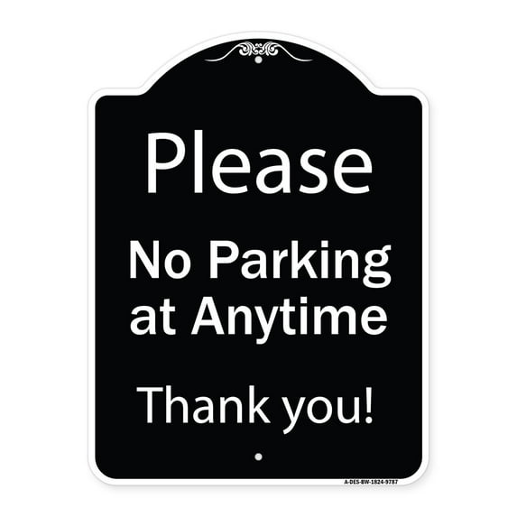 SignMission Designer Series Sign - Please No Parking At Anytime | Black & White 18" x 24" Heavy-Gauge Aluminum Architectural Sign | Protect Your Business & Municipality | Made in the