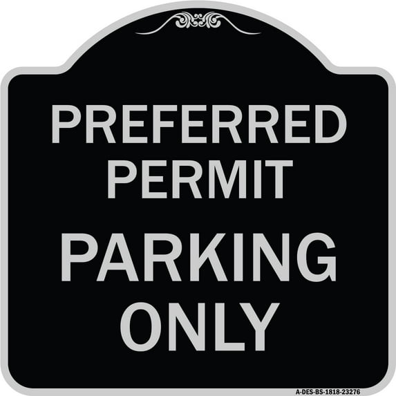 SignMission Designer Series Sign - Preferred Permit Parking Only | Black & Silver 18" X 18" Heavy-Gauge Aluminum Architectural Sign | Protect Your Business & Municipality | Made in the