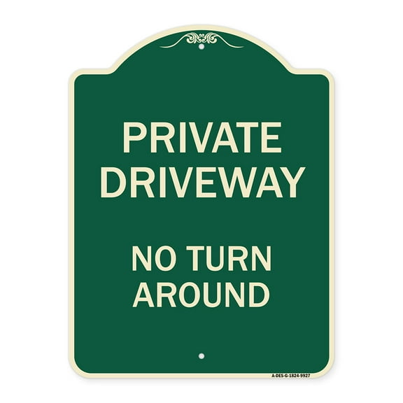 SignMission A-DES-G-1824-9927 Designer Series Sign - Private Driveway No Turn Around