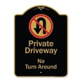 thumbnail image 1 of SignMission A-DES-BG-1824-9921 18 x 24 in. Designer Series Sign - Private Driveway No Turn Around with Symbol, Black & Gold, 1 of 4