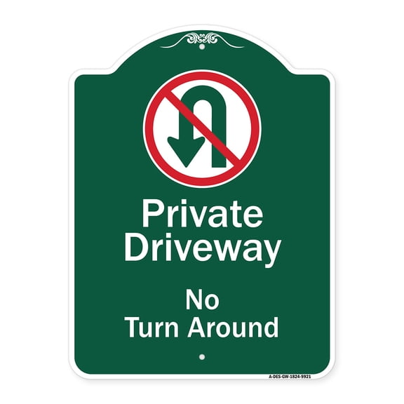 SignMission Designer Series Sign - Private Driveway No Turn Around With Symbol | Green & White 18" x 24" Heavy-Gauge Aluminum Architectural Sign | Made in the USA