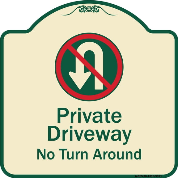 SignMission Designer Series Sign - Private Driveway, No Turn Around With Symbol | Tan & Green 18" X 18" Heavy-Gauge Aluminum Architectural Sign | Made in the USA