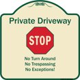 thumbnail image 1 of SignMission Designer Series Sign - Private Driveway No Turn Around Or Trespassing No Exceptions With Stop | Tan & Green 18" X 18" Heavy-Gauge Aluminum Architectural Sign | Made in the, 1 of 4